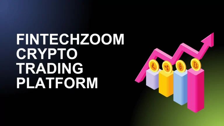 FintechZoom Best Crypto Trading Platform 2024 – A Complete Guide