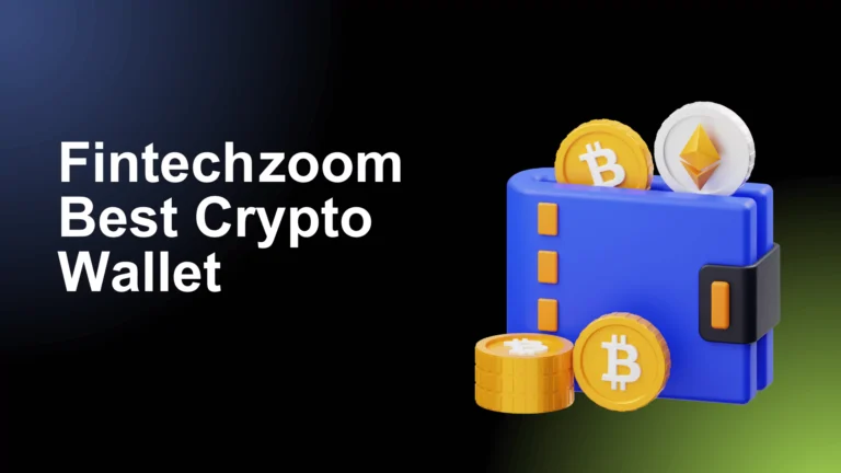 Fintechzoom Best Crypto Wallet – Top Recommendations