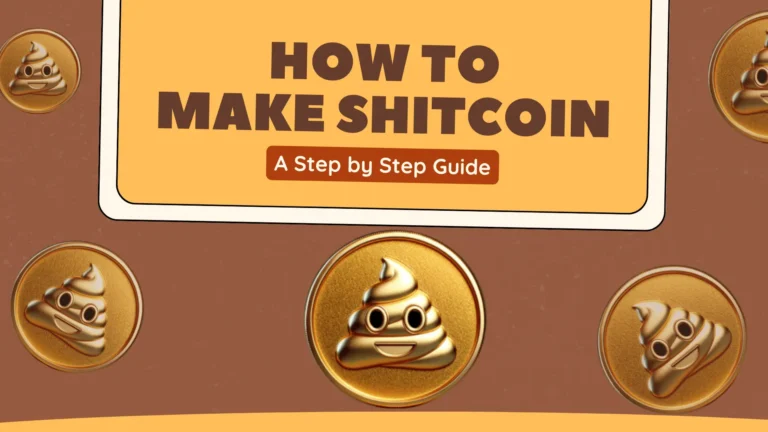 How to Make a Shitcoin? – Create Your own Shitcoin