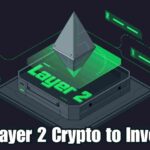 Best layer 2 crypto to invest